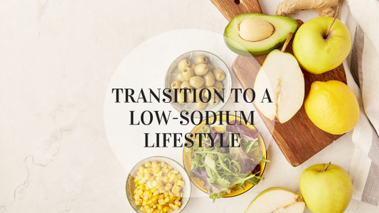 How to Transition to a Low-Sodium Lifestyle Without Feeling Deprived