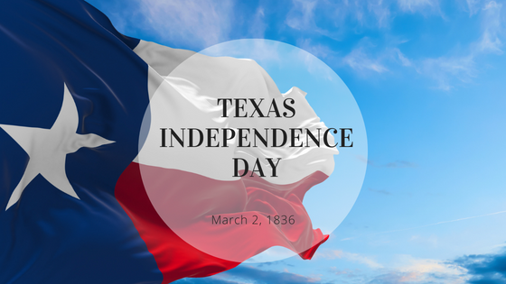 Remembering the Lone Star State: Celebrating Texas Independence Day