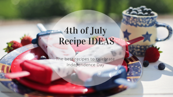 RECIPE IDEAS TO CELEBRATE 4th of JULY